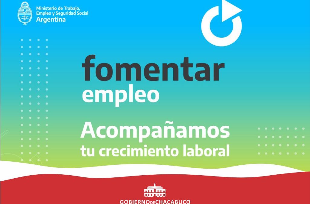 Fomentar Empleo: el nuevo programa del Ministerio de Trabajo