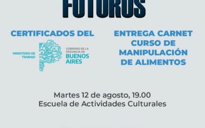 Acompañando Futuros: Se entregarán certificados y carnets de manipulación de alimentos