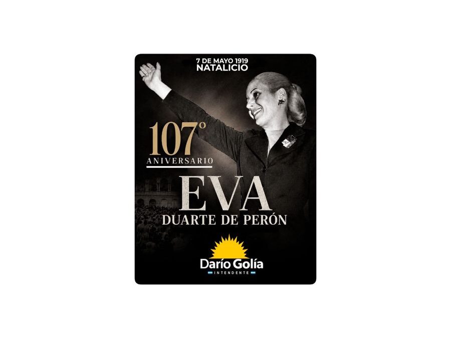 107° Aniversario del natalicio de Eva Perón