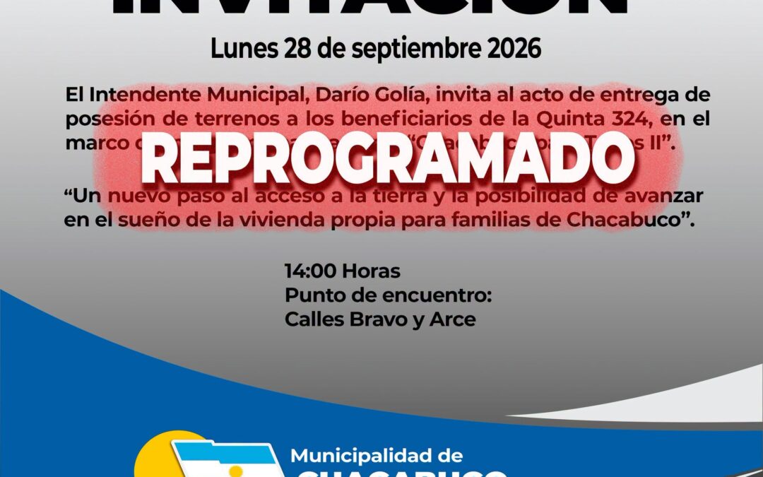 Reprogramación del acto de entrega de posesión
